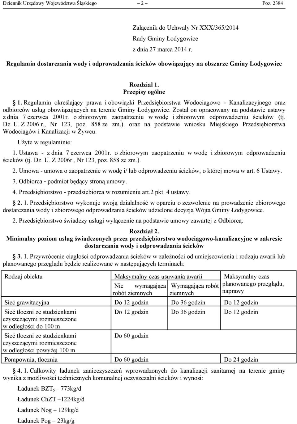 Regulamin określający prawa i obowiązki Przedsiębiorstwa Wodociągowo - Kanalizacyjnego oraz odbiorców usług obowiązujących na terenie Gminy Łodygowice.