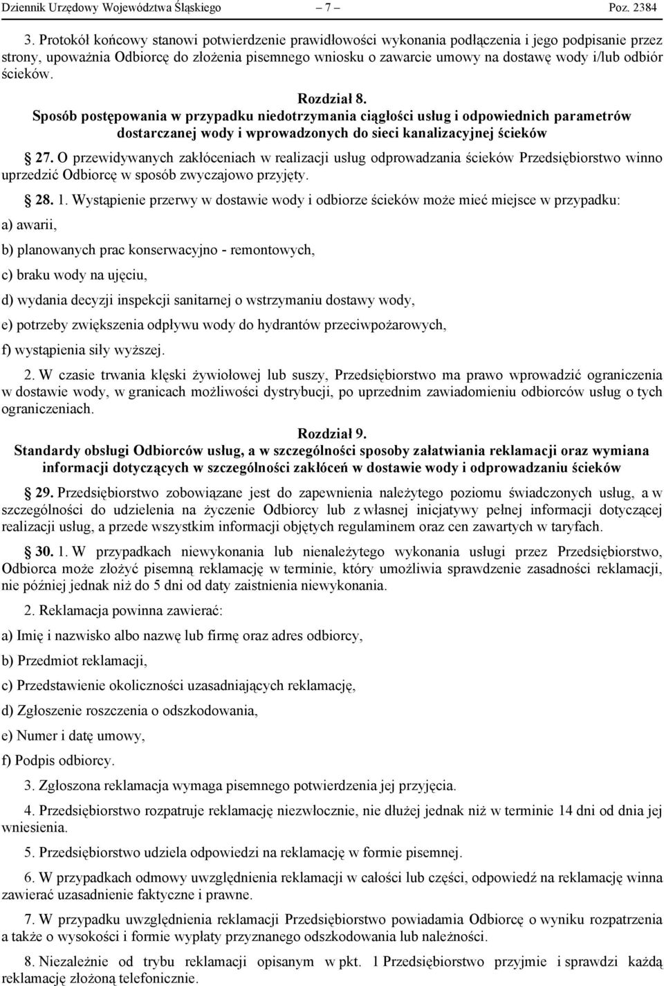 odbiór ścieków. Rozdział 8. Sposób postępowania w przypadku niedotrzymania ciągłości usług i odpowiednich parametrów dostarczanej wody i wprowadzonych do sieci kanalizacyjnej ścieków 27.