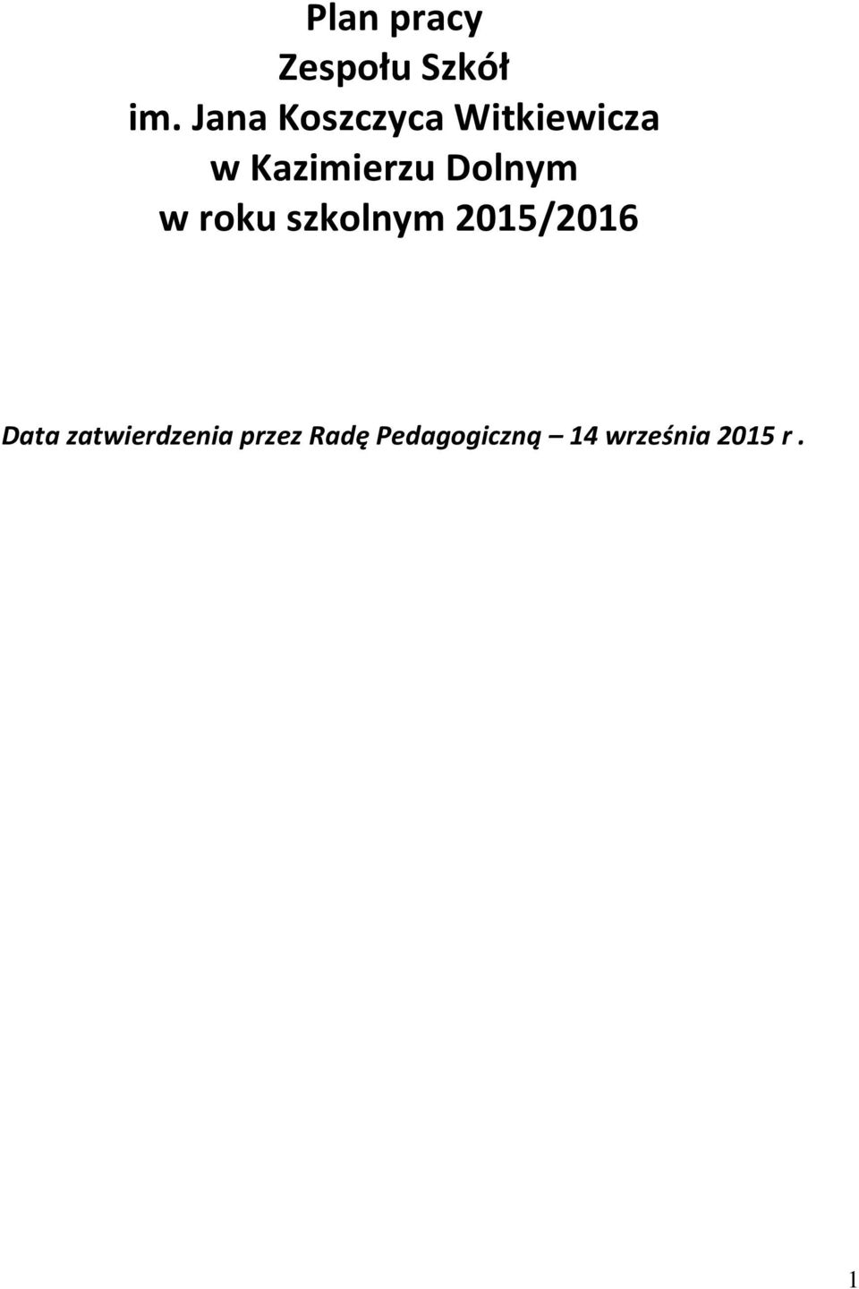 Dolnym w roku szkolnym 2015/2016 Data