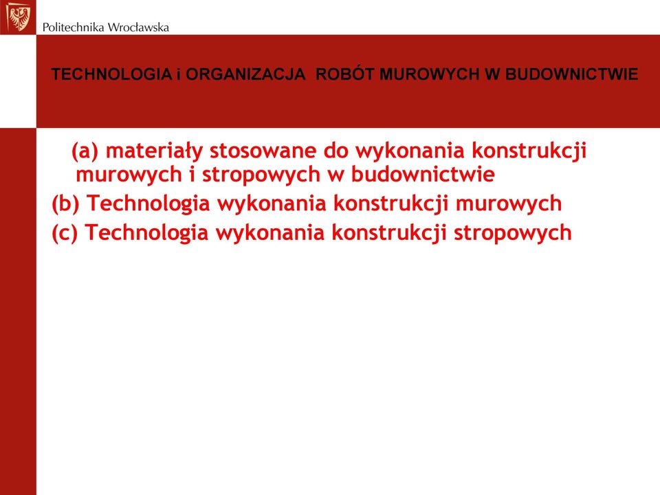 budownictwie (b) Technologia wykonania