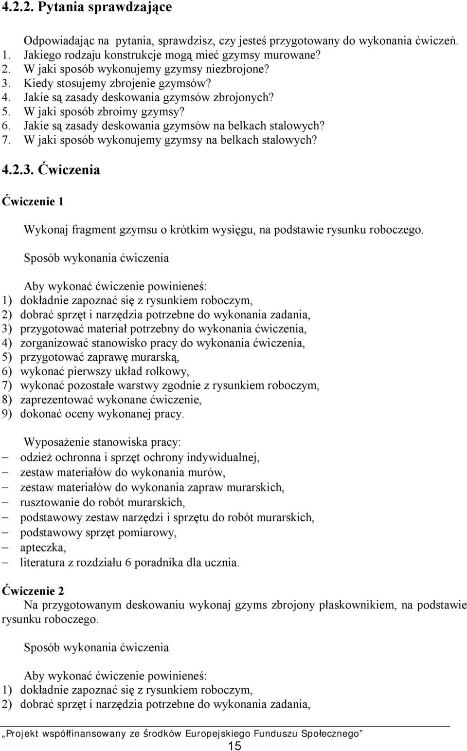 Jakie są zasady deskowania gzymsów na belkach stalowych? 7. W jaki sposób wykonujemy gzymsy na belkach stalowych? 4.2.3.