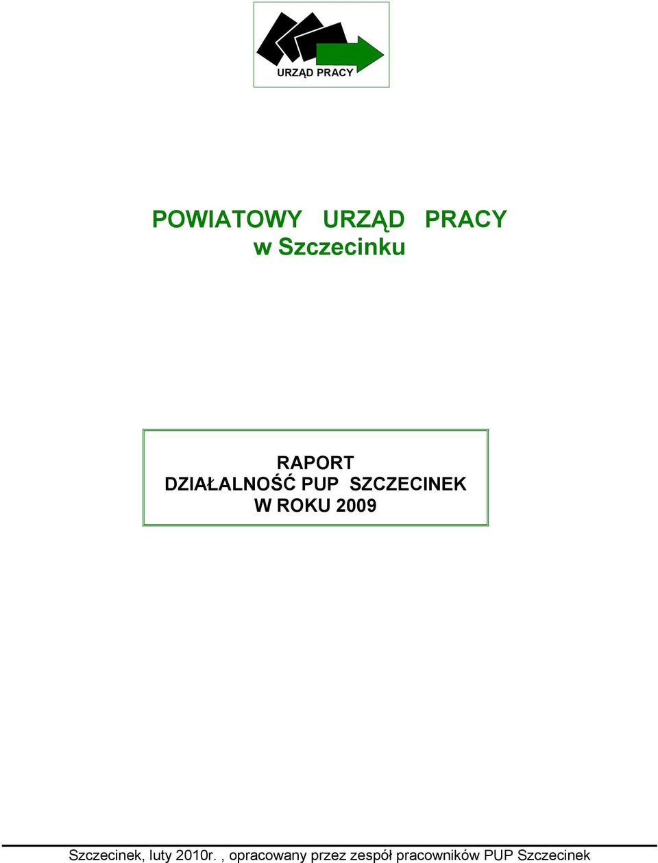 SZCZECINEK W ROKU 2009 Szczecinek, luty