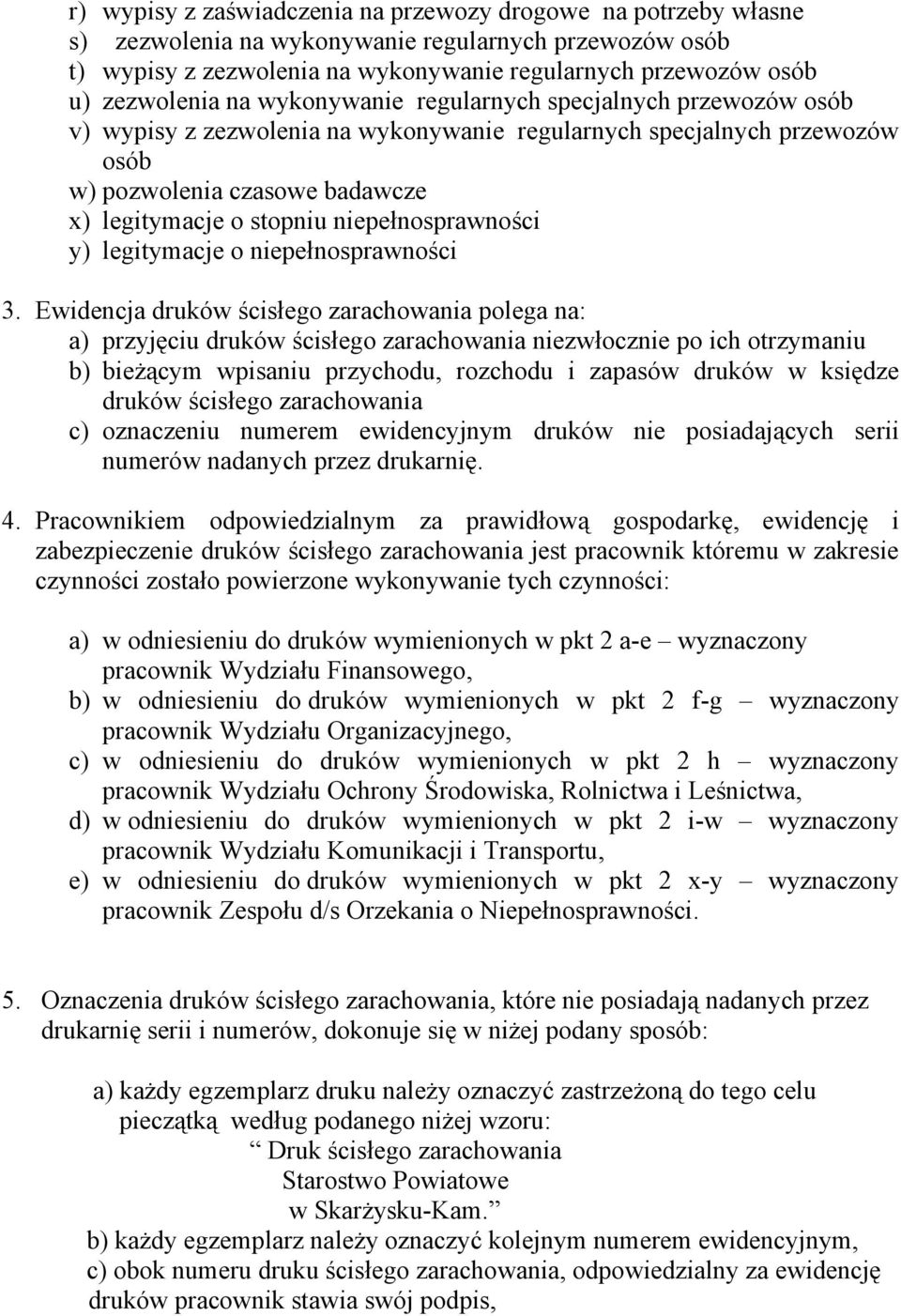 niepełnosprawności y) legitymacje o niepełnosprawności 3.