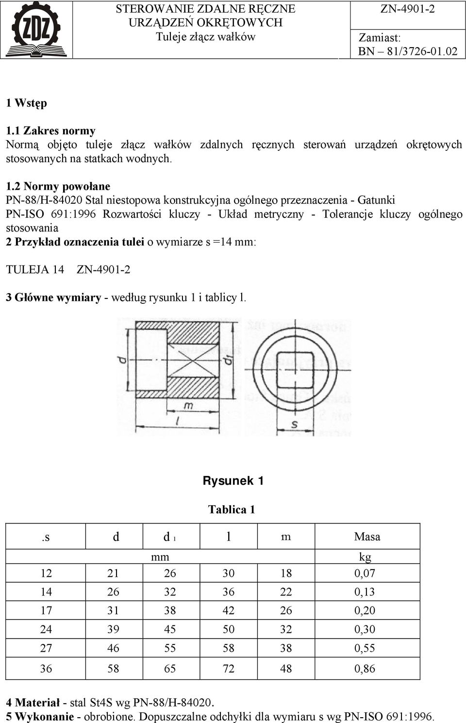 2 Normy powołane PN-88/H-84020 Stal niestopowa konstrukcyjna ogólnego przeznaczenia - Gatunki PN-ISO 691:1996 Rozwartości kluczy - Układ metryczny - Tolerancje kluczy ogólnego stosowania 2 Przykład