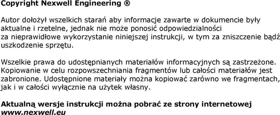 Wszelkie prawa do udostępnianych materiałów informacyjnych są zastrzeżone.