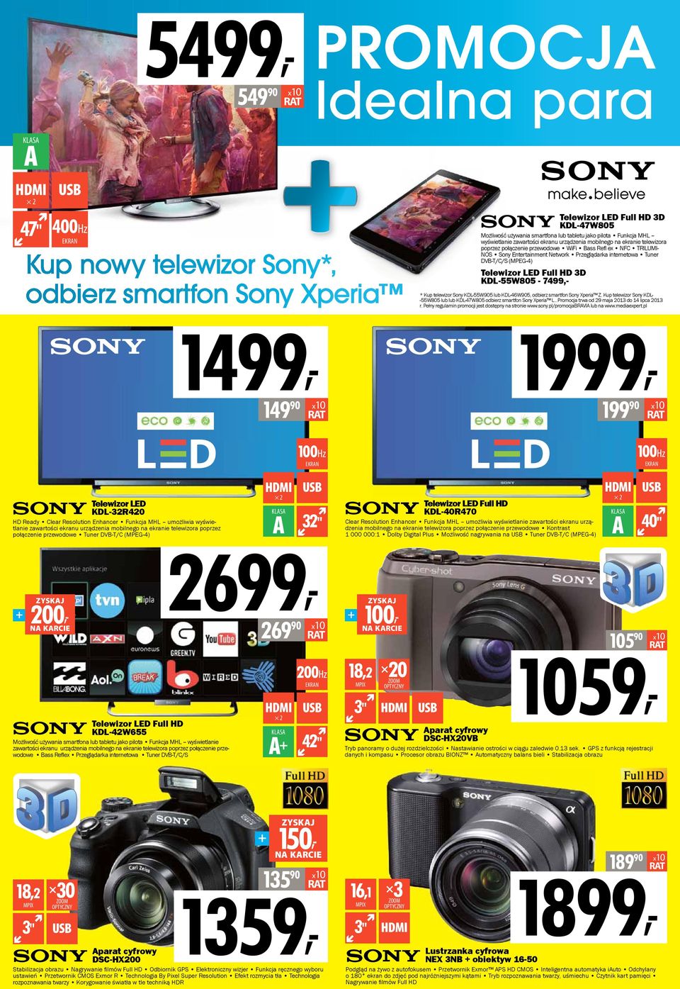 KDL-55W805-7499,- * Kup telewizor Sony KDL-55W905 lub KDL-46W905, odbierz smartfon Sony Xperia Z. Kup telewizor Sony KDL- -55W805 lub lub KDL-47W805 odbierz smartfon Sony Xperia L.