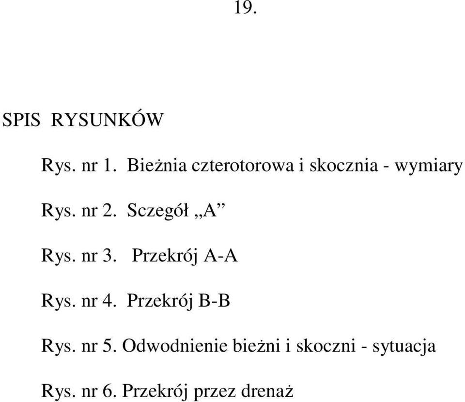 Sczegół A Rys. nr 3. Przekrój A-A Rys. nr 4.