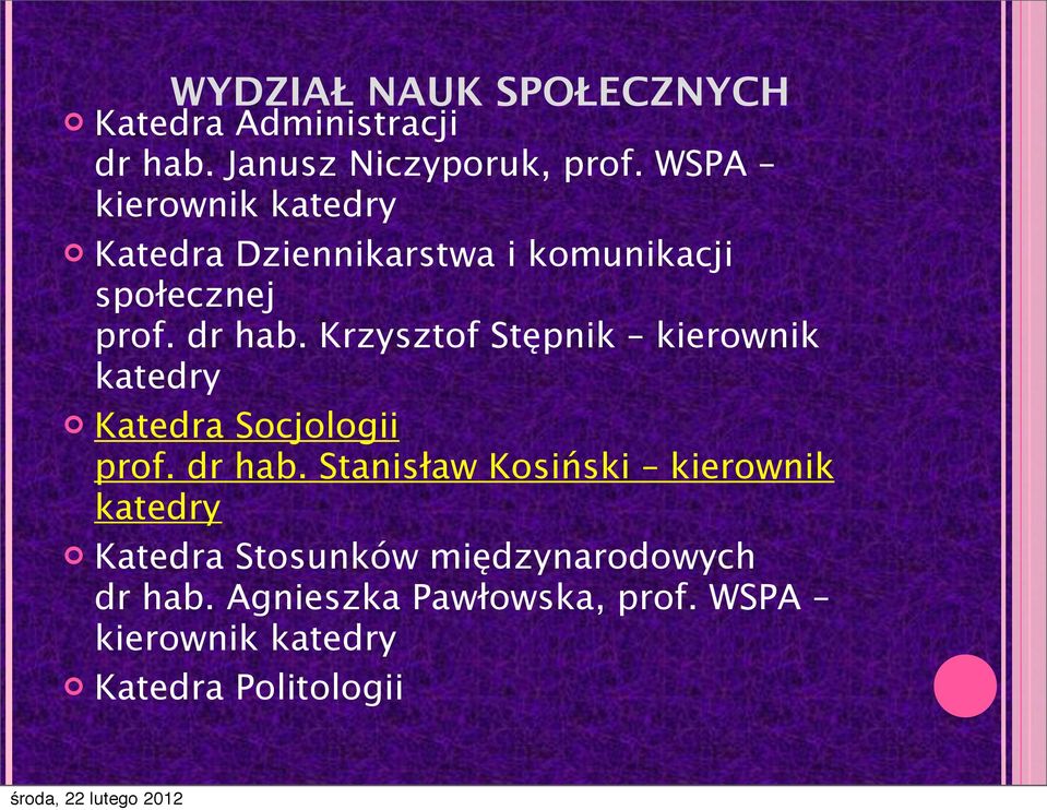 Krzysztof Stępnik kierownik katedry Katedra Socjologii prof. dr hab.
