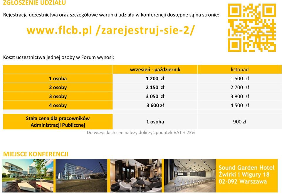 pl /zarejestruj-sie-2/ Koszt uczestnictwa jednej osoby w Forum wynosi: wrzesień - październik listopad 1 osoba 1 200