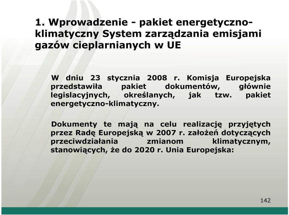 Komisja Europejska przedstawiła pakiet dokumentów, głównie legislacyjnych, określanych, jak tzw.