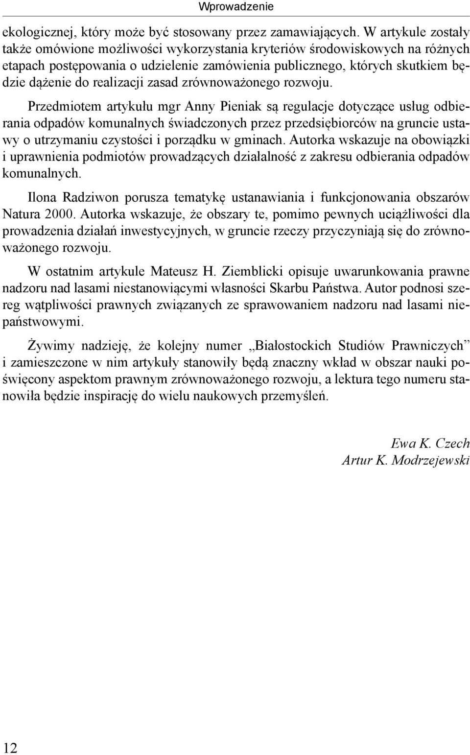 zasad zrównoważonego rozwoju.