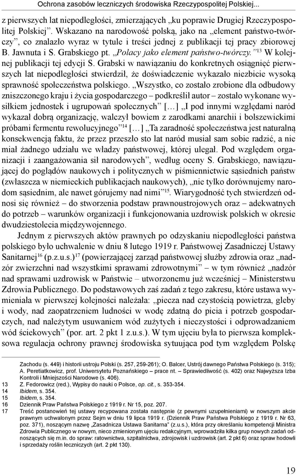Polacy jako element państwo-twórczy. 13 W kolejnej publikacji tej edycji S.
