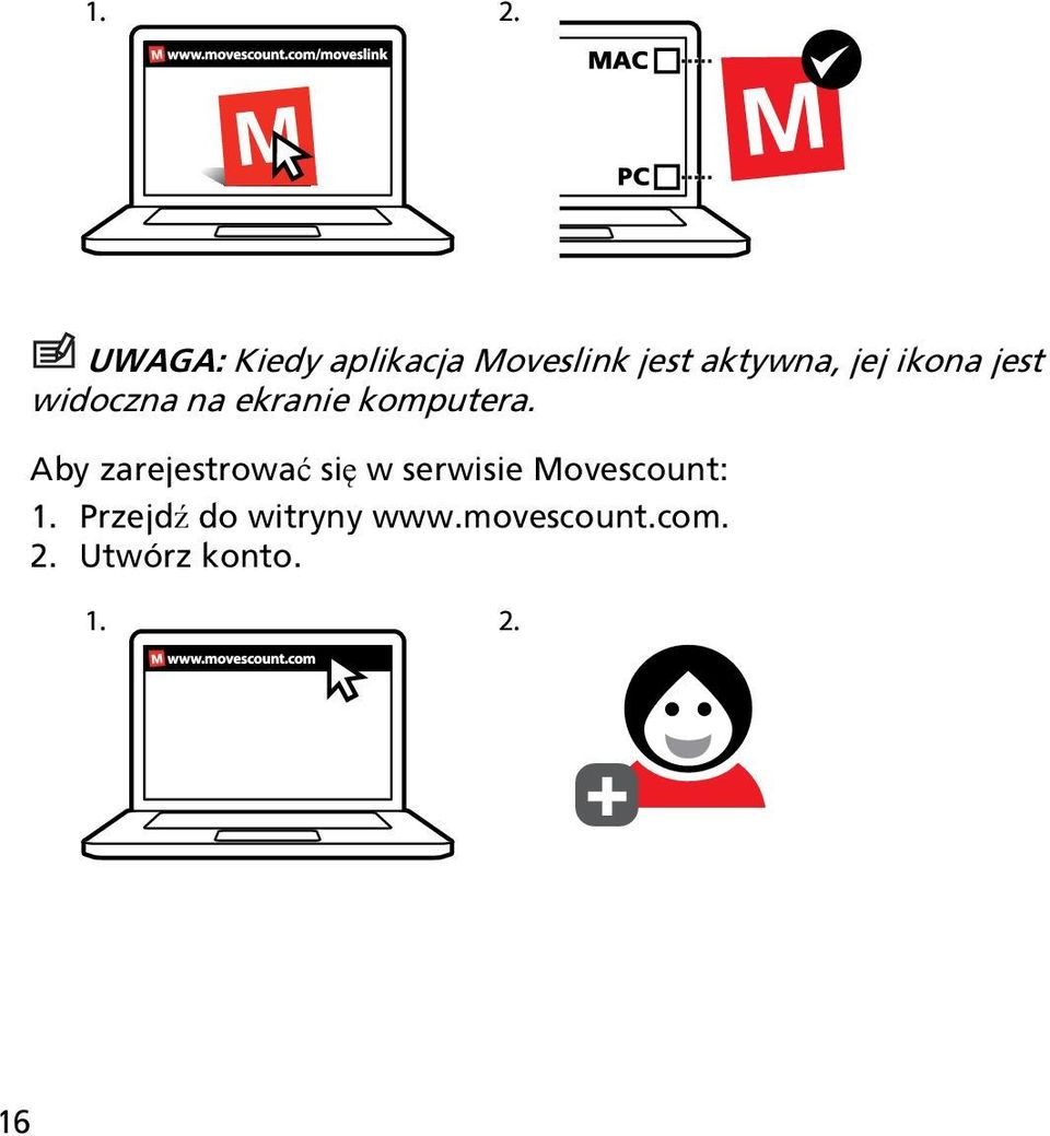 Aby zarejestrować się w serwisie Movescount: 1.