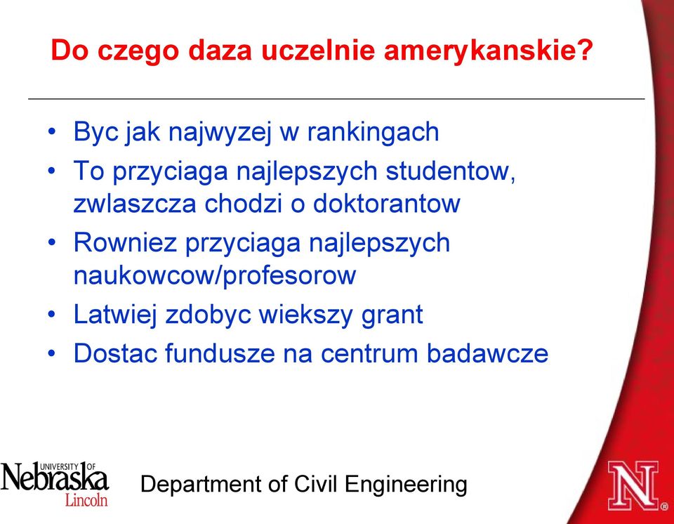 studentow, zwlaszcza chodzi o doktorantow Rowniez przyciaga