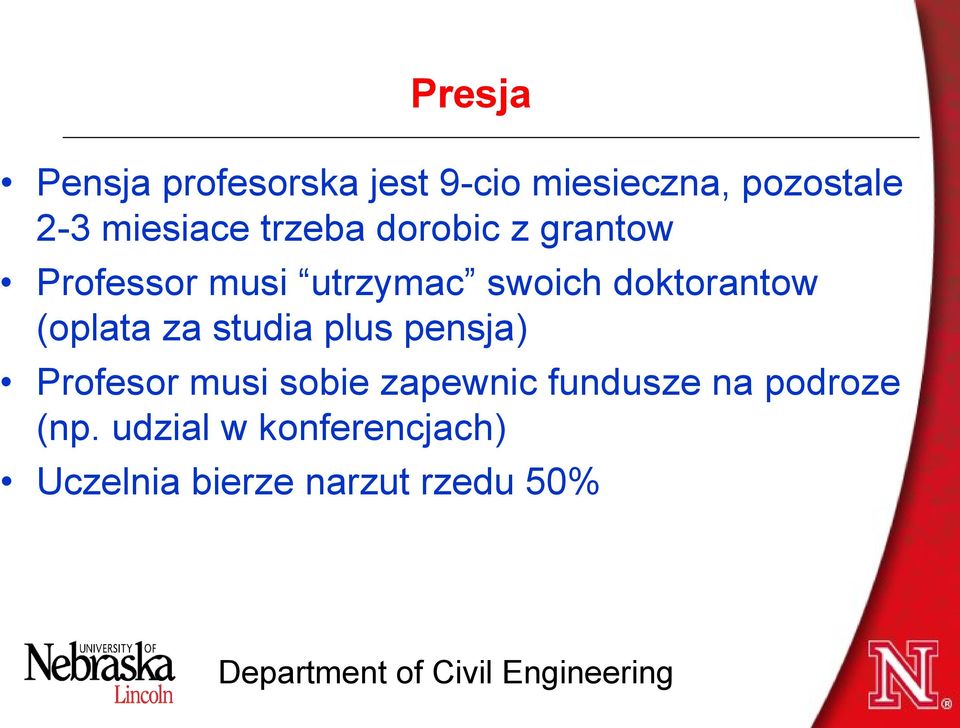 doktorantow (oplata za studia plus pensja) Profesor musi sobie