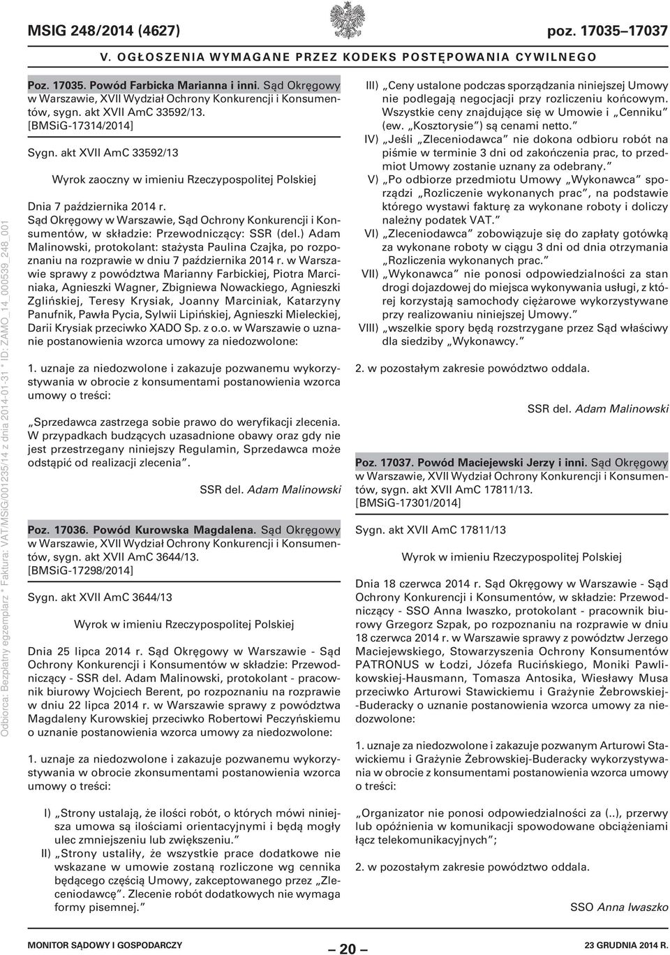 akt XVII AmC 33592/13 Wyrok zaoczny w imieniu Rzeczypospolitej Polskiej Dnia 7 października 2014 r.