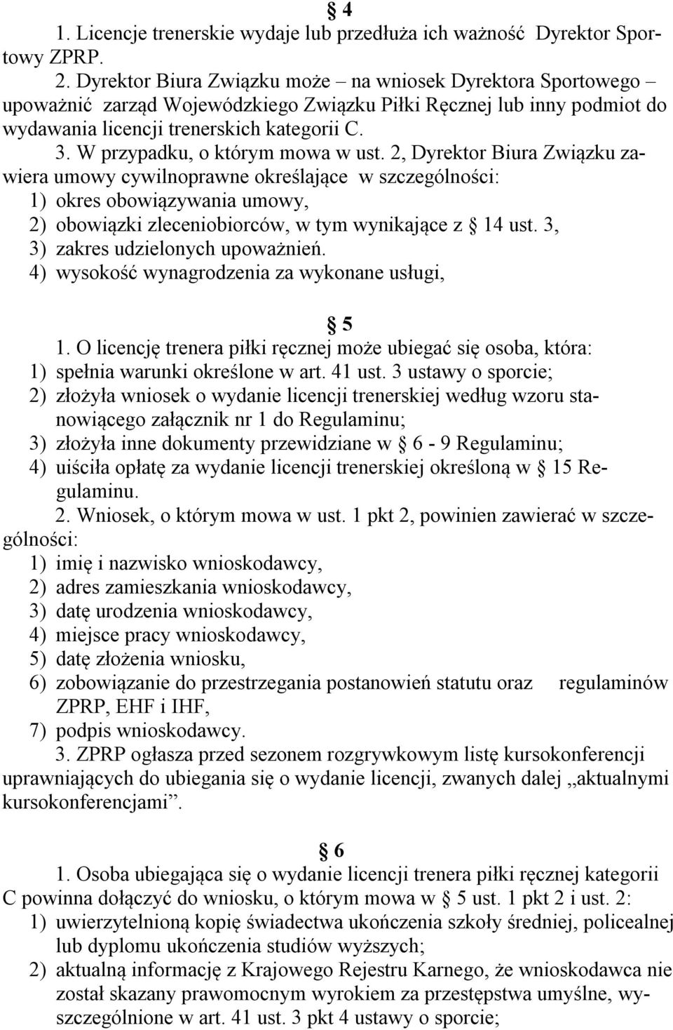 W przypadku, o którym mowa w ust.
