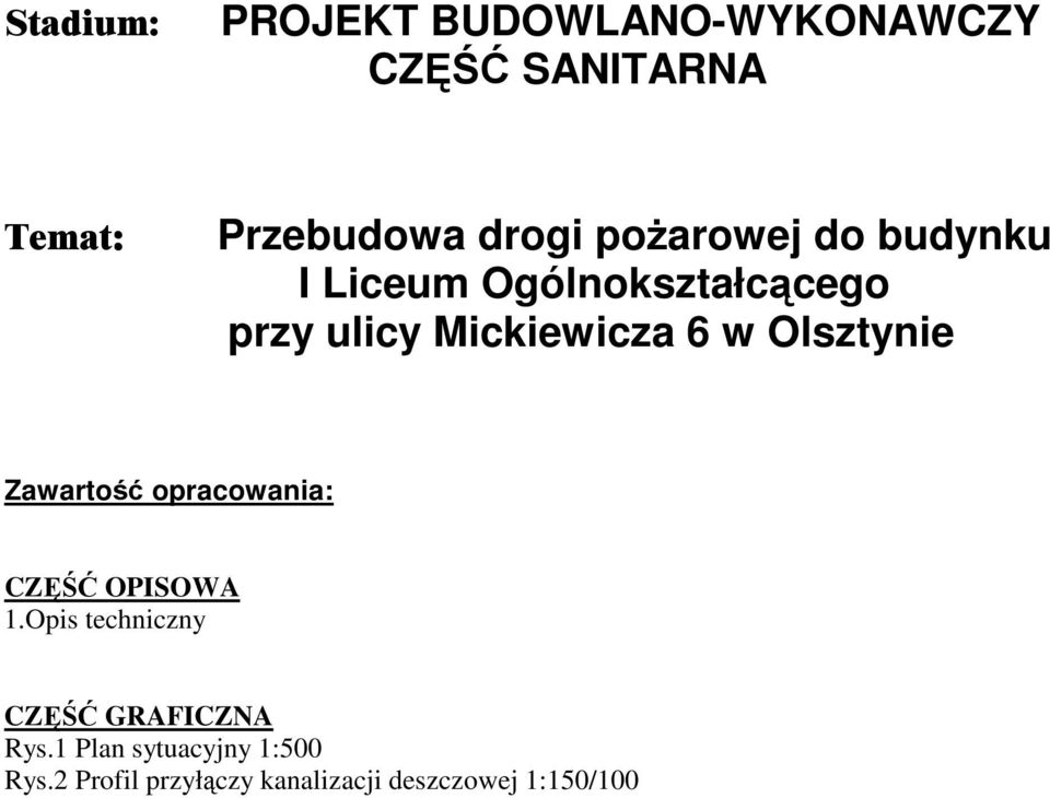 Olsztynie Zawartość opracowania: CZĘŚĆ OPISOWA 1.