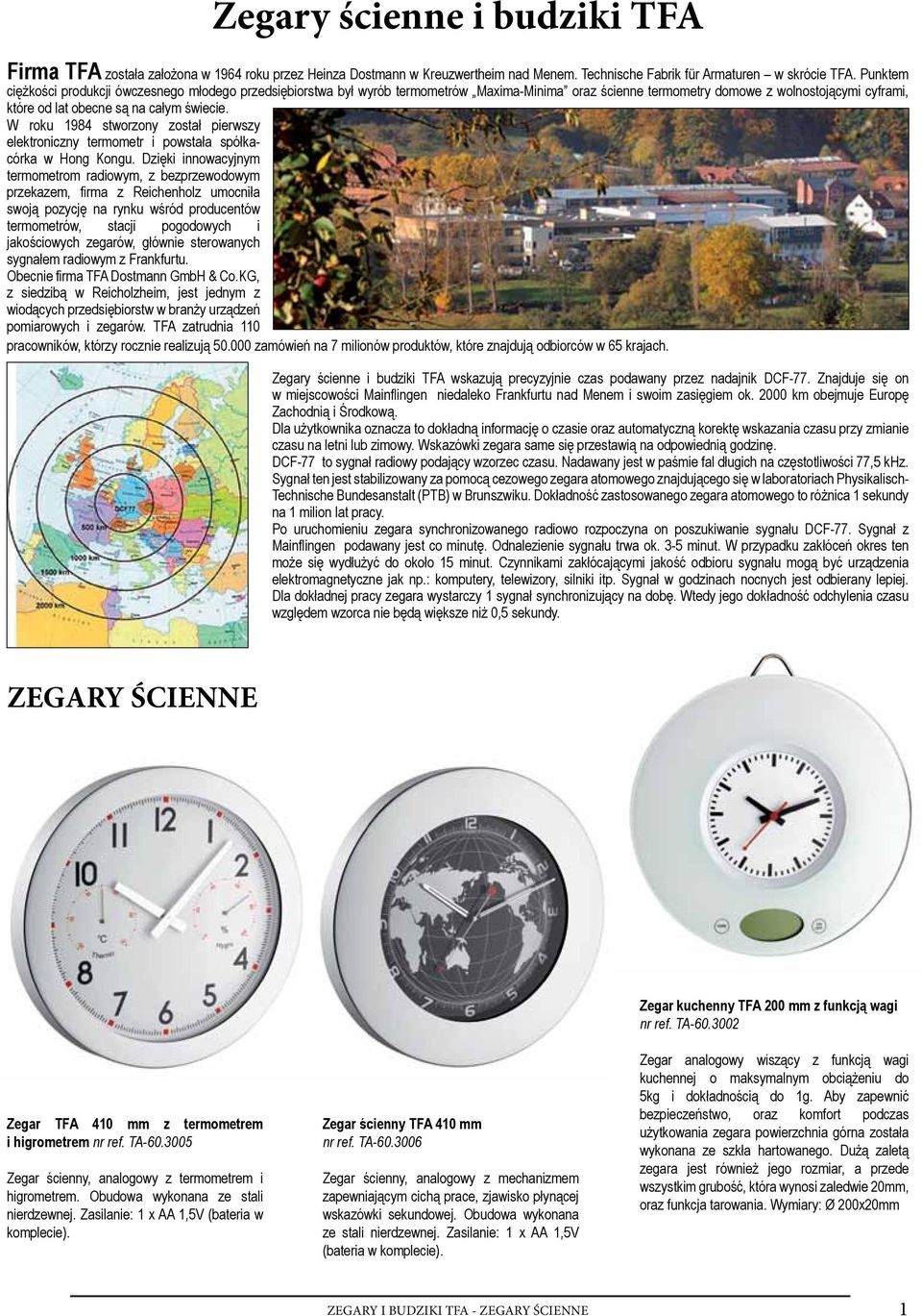 W roku 1984 stworzony został pierwszy elektroniczny termometr i powstała spółkacórka w Hong Kongu.