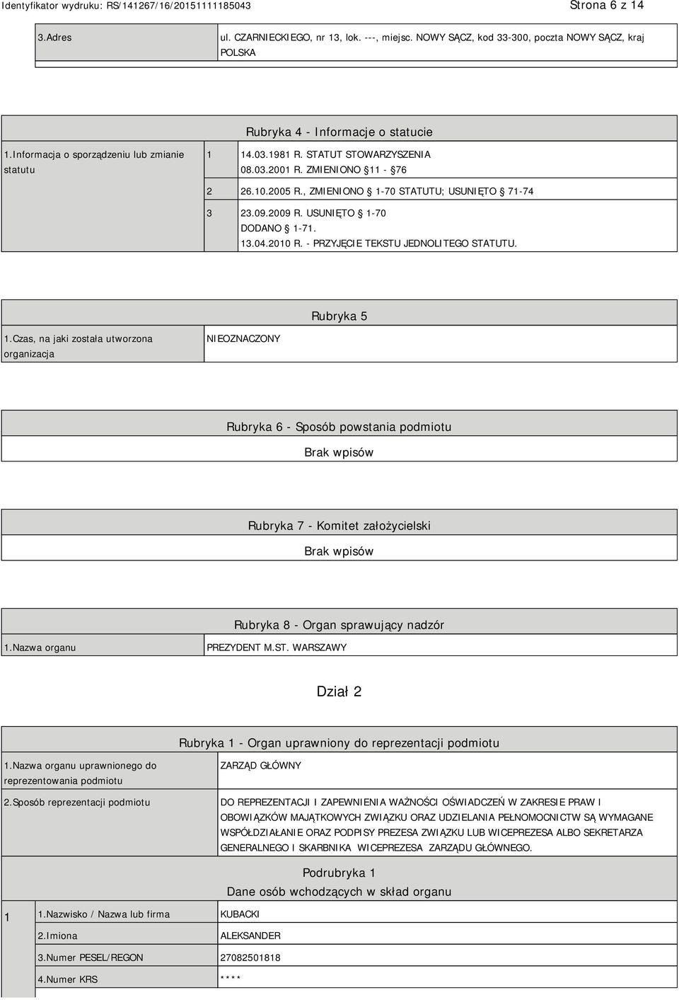 - PRZYJĘCIE TEKSTU JEDNOLITEGO STATUTU. Rubryka 5 1.