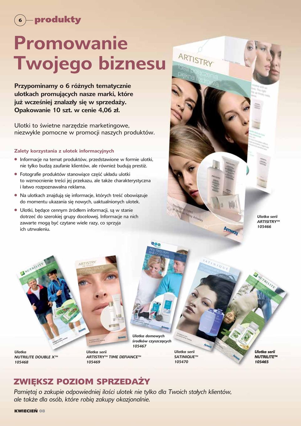 Zalety korzystania z ulotek informacyjnych Informacje na temat produktów, przedstawione w formie ulotki, nie tylko budzą zaufanie klientów, ale również budują prestiż.