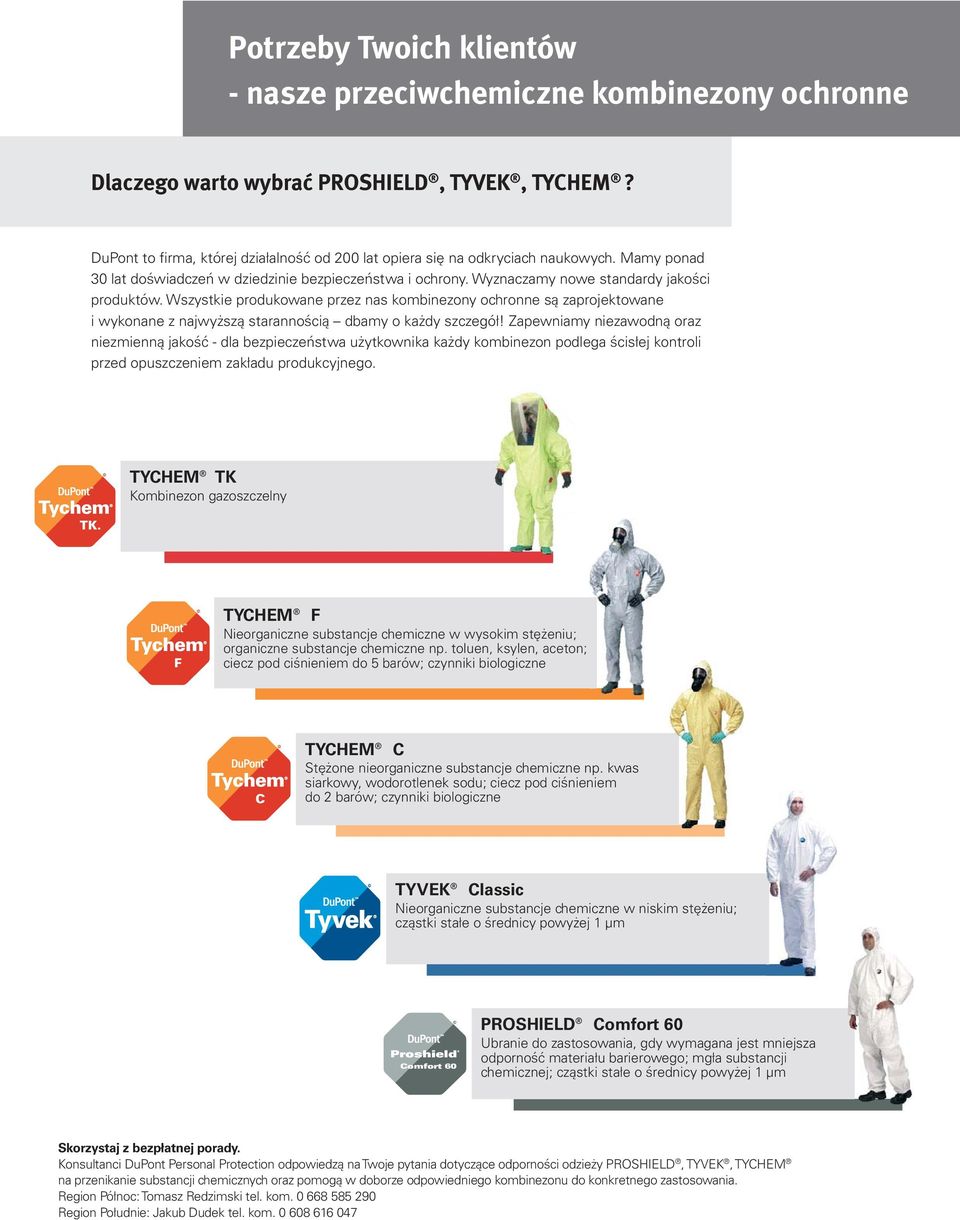 Wszystkie produkowane przez nas kombinezony ochronne są zaprojektowane i wykonane z najwyższą starannością dbamy o każdy szczegół!