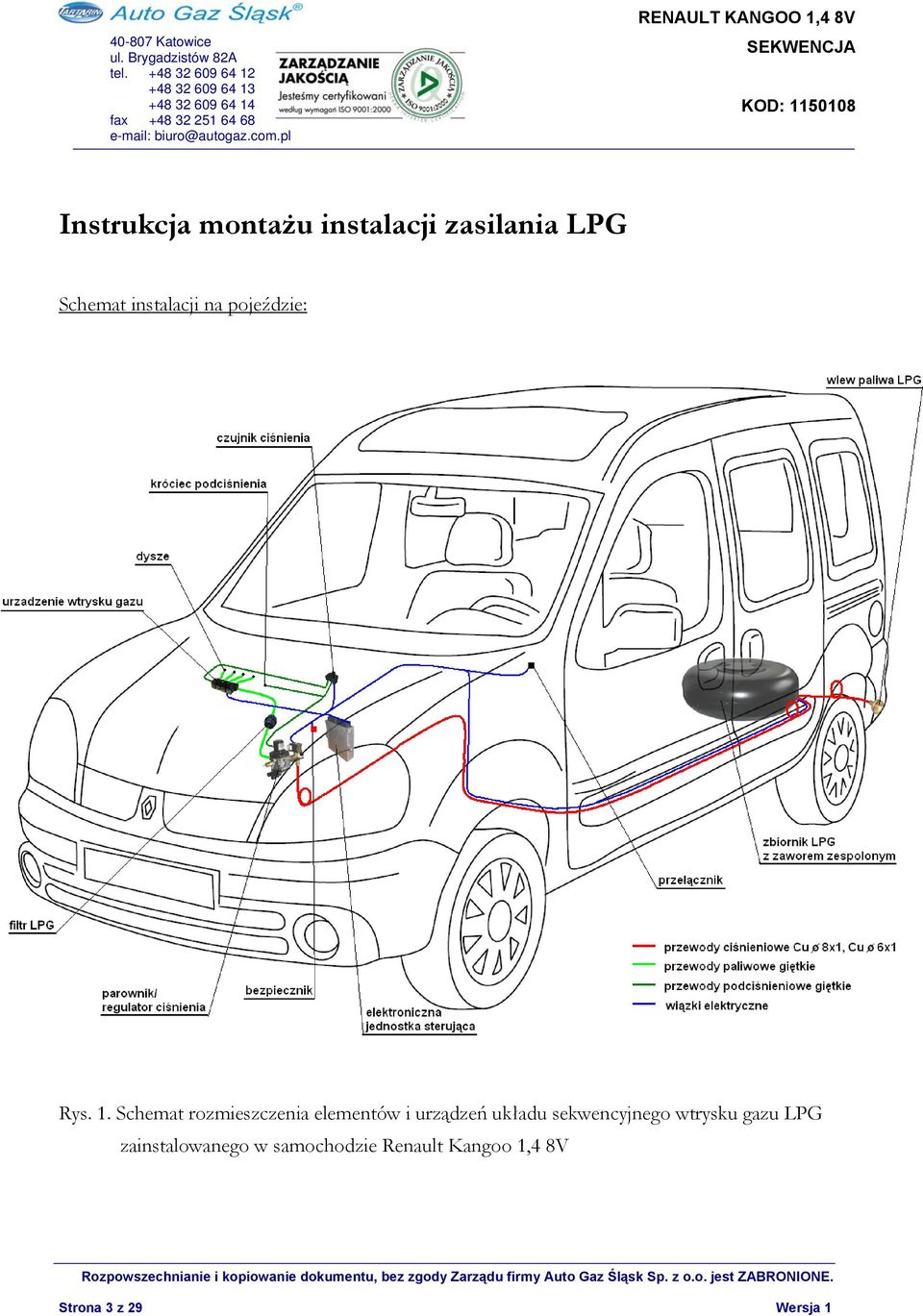 Instrukcja Instalowania Dodatkowego Układu Zasilania Paliwem Lpg W Samochodzie: Renault Kangoo 1,4 8V Typ Pojazdu : Kc Typ Silnika: K7Ja7 - Pdf Darmowe Pobieranie