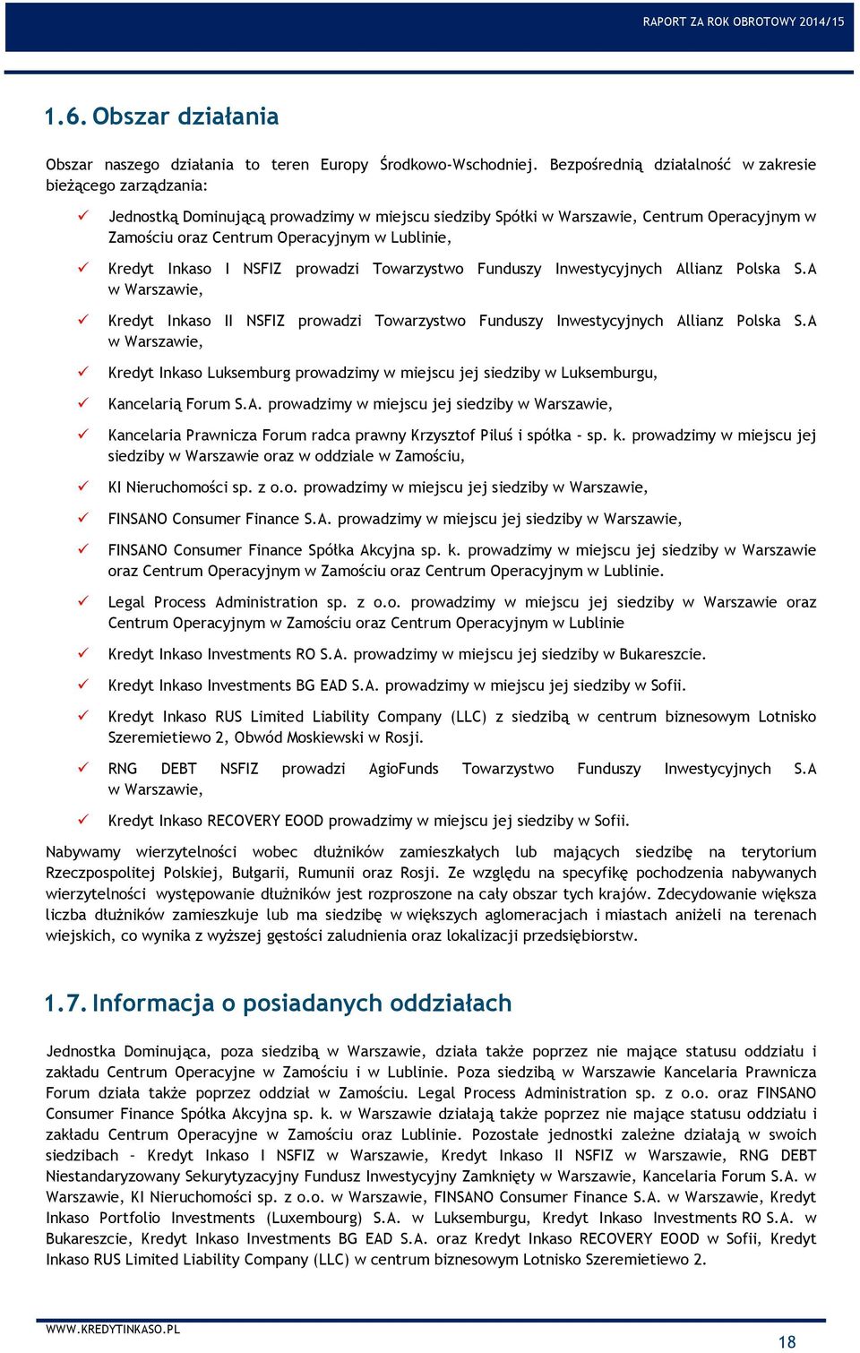 Kredyt Inkaso I NSFIZ prowadzi Towarzystwo Funduszy Inwestycyjnych Allianz Polska S.A w Warszawie, Kredyt Inkaso II NSFIZ prowadzi Towarzystwo Funduszy Inwestycyjnych Allianz Polska S.