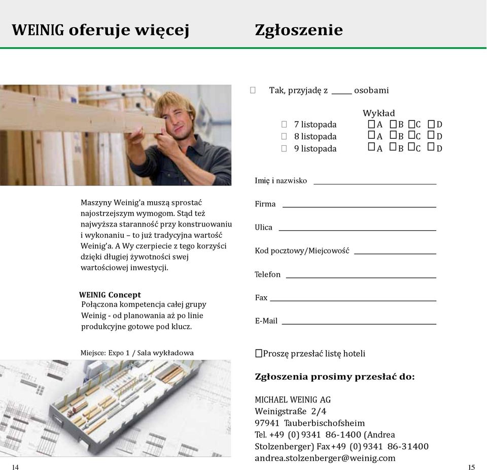 WEINIG Concept Połączona kompetencja całej grupy Weinig - od planowania aż po linie produkcyjne gotowe pod klucz.