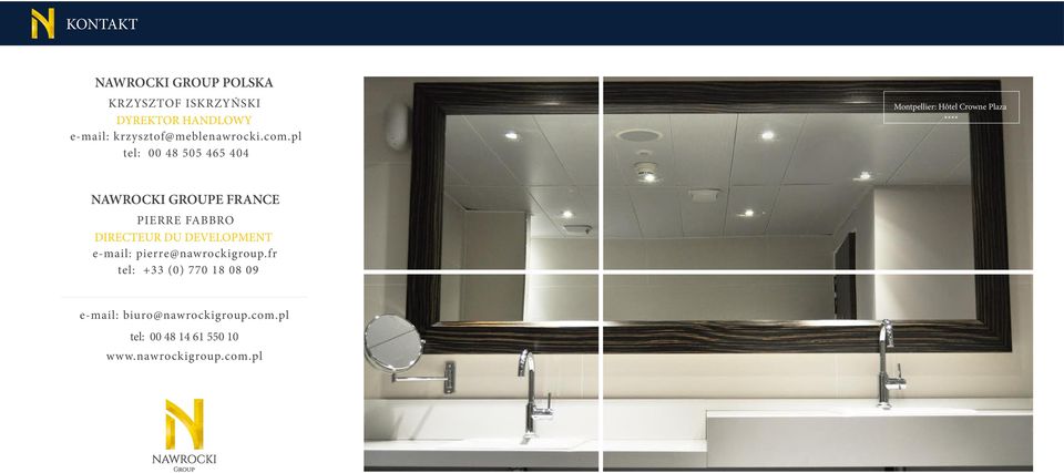 pl tel: 00 48 505 465 404 Montpellier: Hôtel Crowne Plaza **** NAWROCKI GROUPE FRANCE PIERRE FABBRO