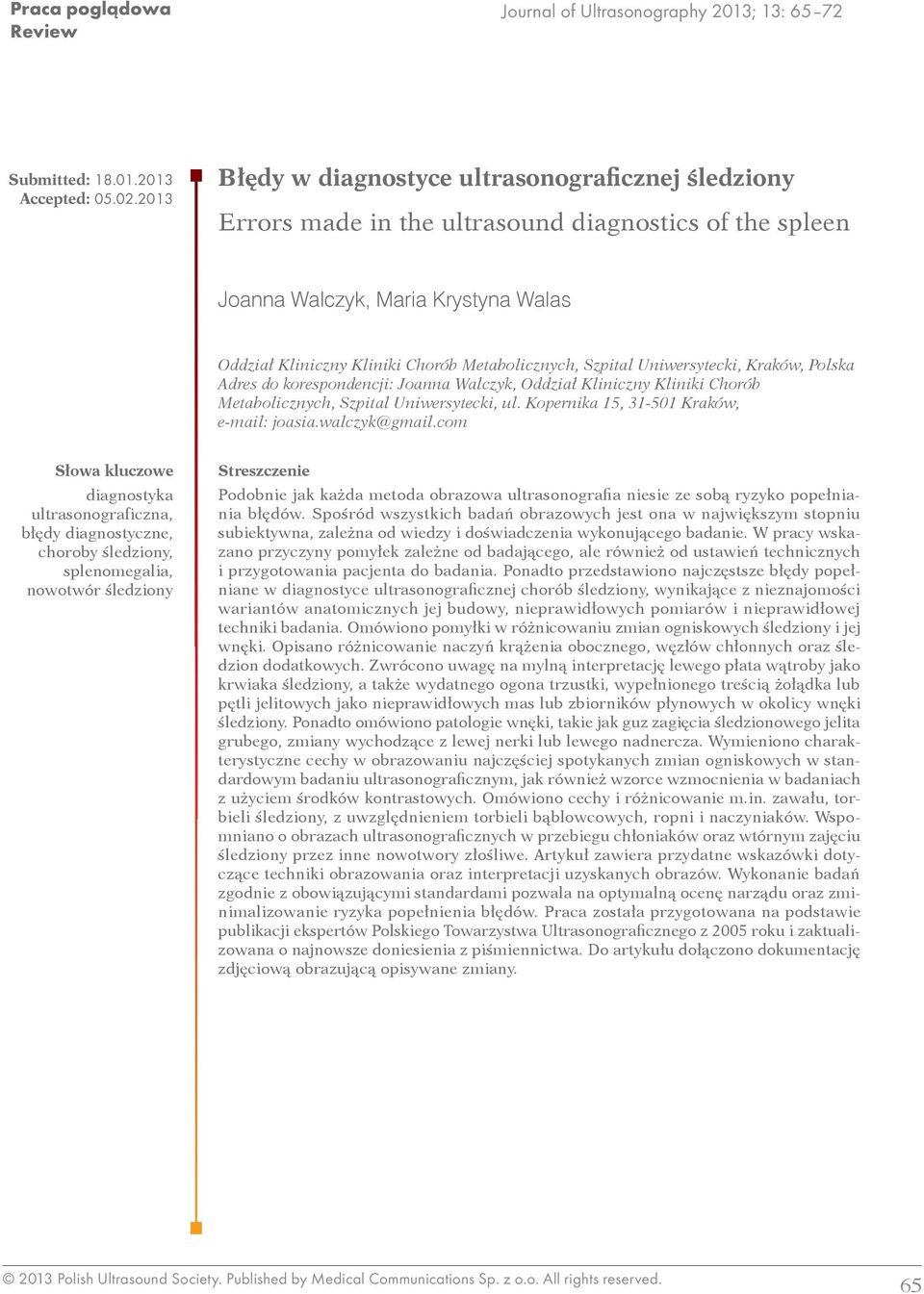 Szpital Uniwersytecki, Kraków, Polska Adres do korespondencji: Joanna Walczyk, Oddział Kliniczny Kliniki Chorób Metabolicznych, Szpital Uniwersytecki, ul. Kopernika 15, 31-501 Kraków, e-mail: joasia.