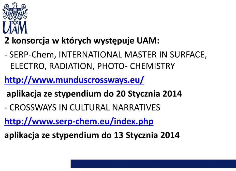 eu/ aplikacja ze stypendium do 20 Stycznia 2014 - CROSSWAYS IN CULTURAL