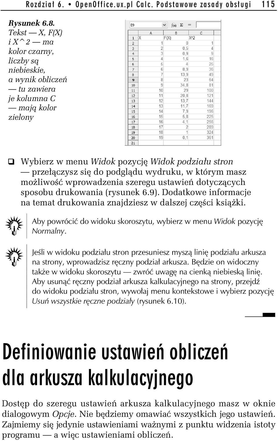 wydruku, w którym masz możliwość wprowadzenia szeregu ustawień dotyczących sposobu drukowania (rysunek 6.9). Dodatkowe informacje na temat drukowania znajdziesz w dalszej części książki.