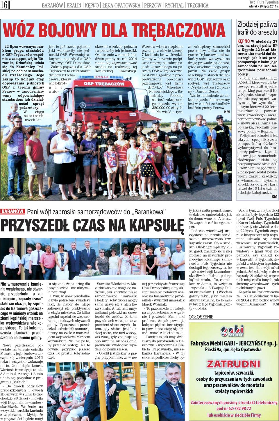 Jego zakup to kolejny etap doposa ania jednostek OSP z terenu gminy Perzów w zmodernizowany odpowiadaj¹cy standardom ich dzia³alnoœci sprzêt po arniczy.
