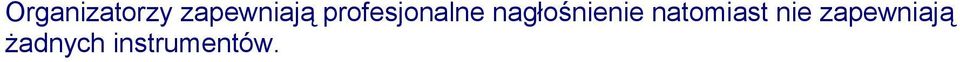 nagłośnienie natomiast