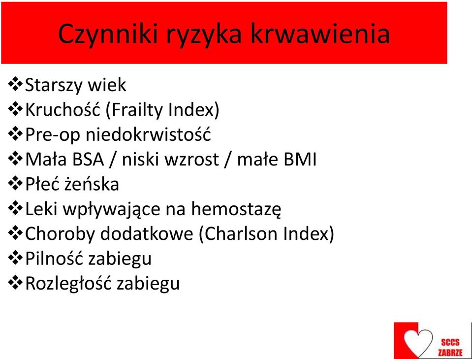 małe BMI Płed żeoska Leki wpływające na hemostazę Choroby