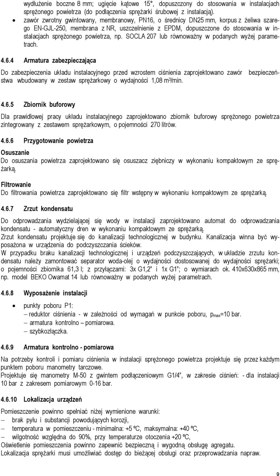 zawór zwrotny gwintowany, membranowy, PN16, o średnicy DN25 mm, korpus z żeliwa szarego EN-GJL-250, membrana z NR, uszczelnienie z EPDM, dopuszczone do stosowania w instalacjach sprężonego powietrza,