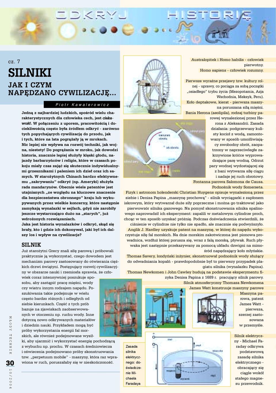 Nic lepiej nie wp³ywa na rozwój techniki, jak wojna, niestety!