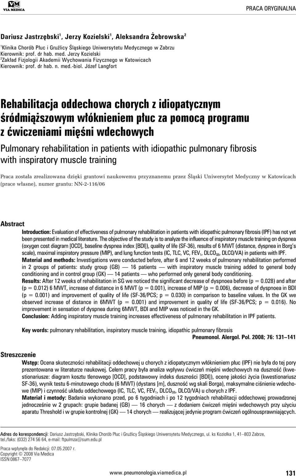 Józef Langfort Rehabilitacja oddechowa chorych z idiopatycznym śródmiąższowym włóknieniem płuc za pomocą programu z ćwiczeniami mięśni wdechowych Pulmonary rehabilitation in patients with idiopathic