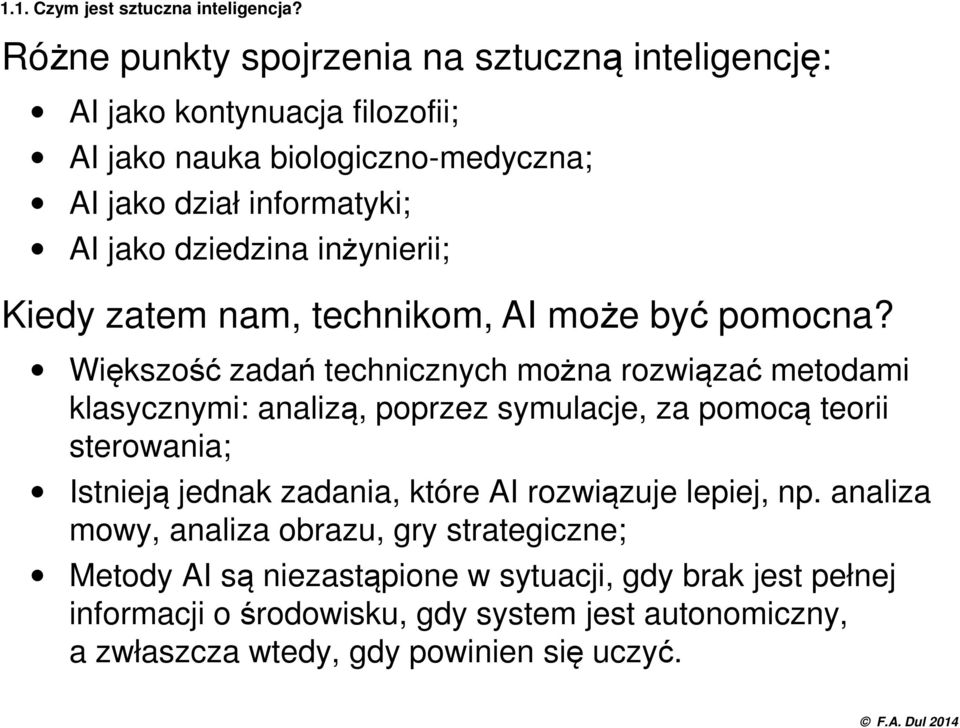 inżynierii; Kiedy zatem nam, technikom, AI może być pomocna?