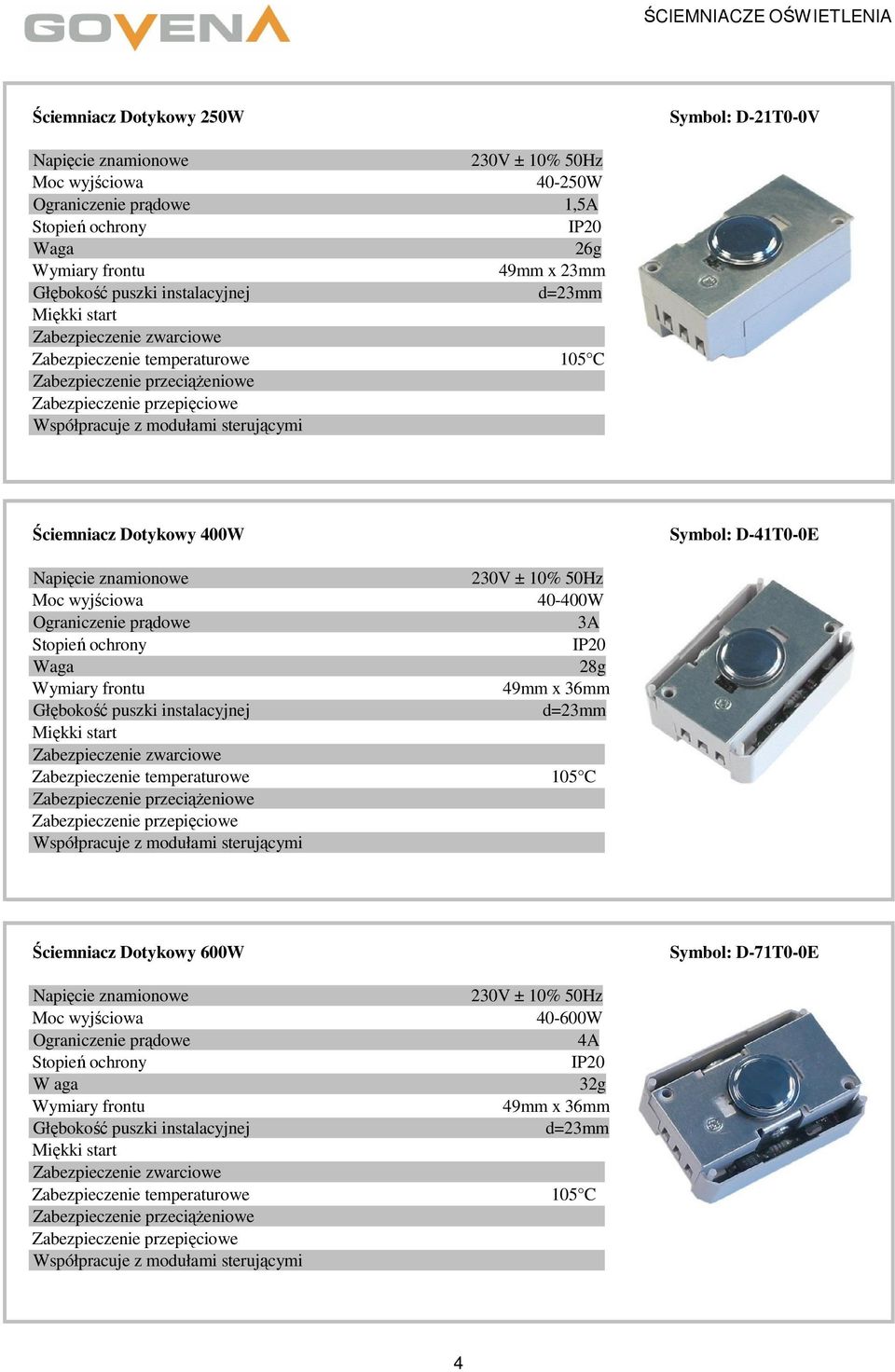 Dotykowy 400W Symbol: D-41T0-0E 3A 28g Ściemniacz
