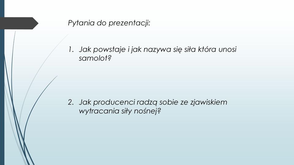 która unosi samolot? 2.