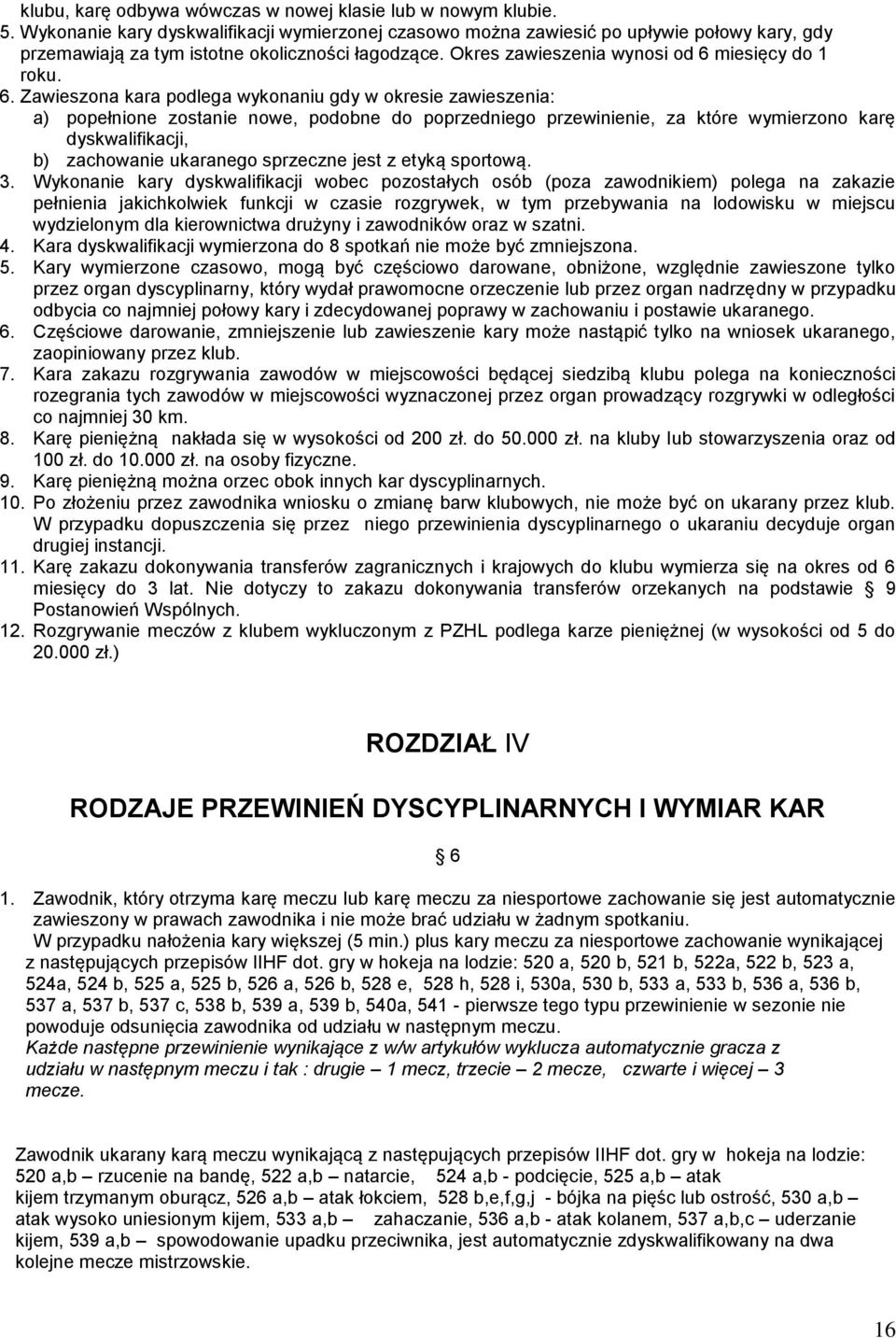 miesięcy do 1 roku. 6.