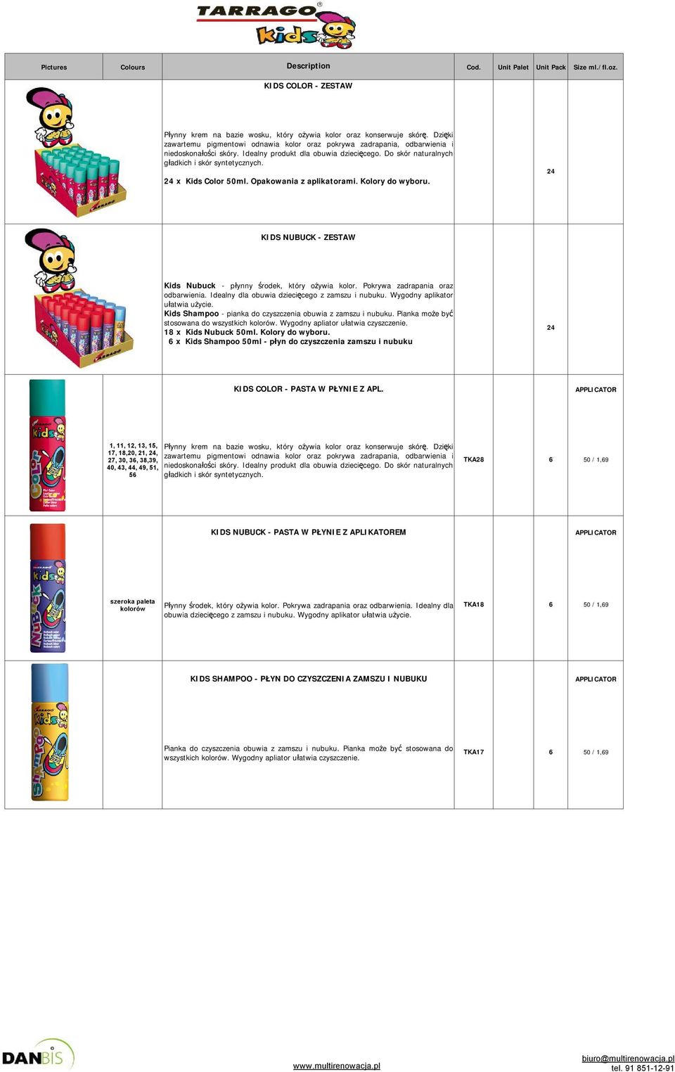 24 x Kids Color 50ml. Opakowania z aplikatorami. Kolory do wyboru. 24 KIDS NUBUCK - ZESTAW Kids Nubuck - płynny środek, który ożywia kolor. Pokrywa zadrapania oraz odbarwienia.