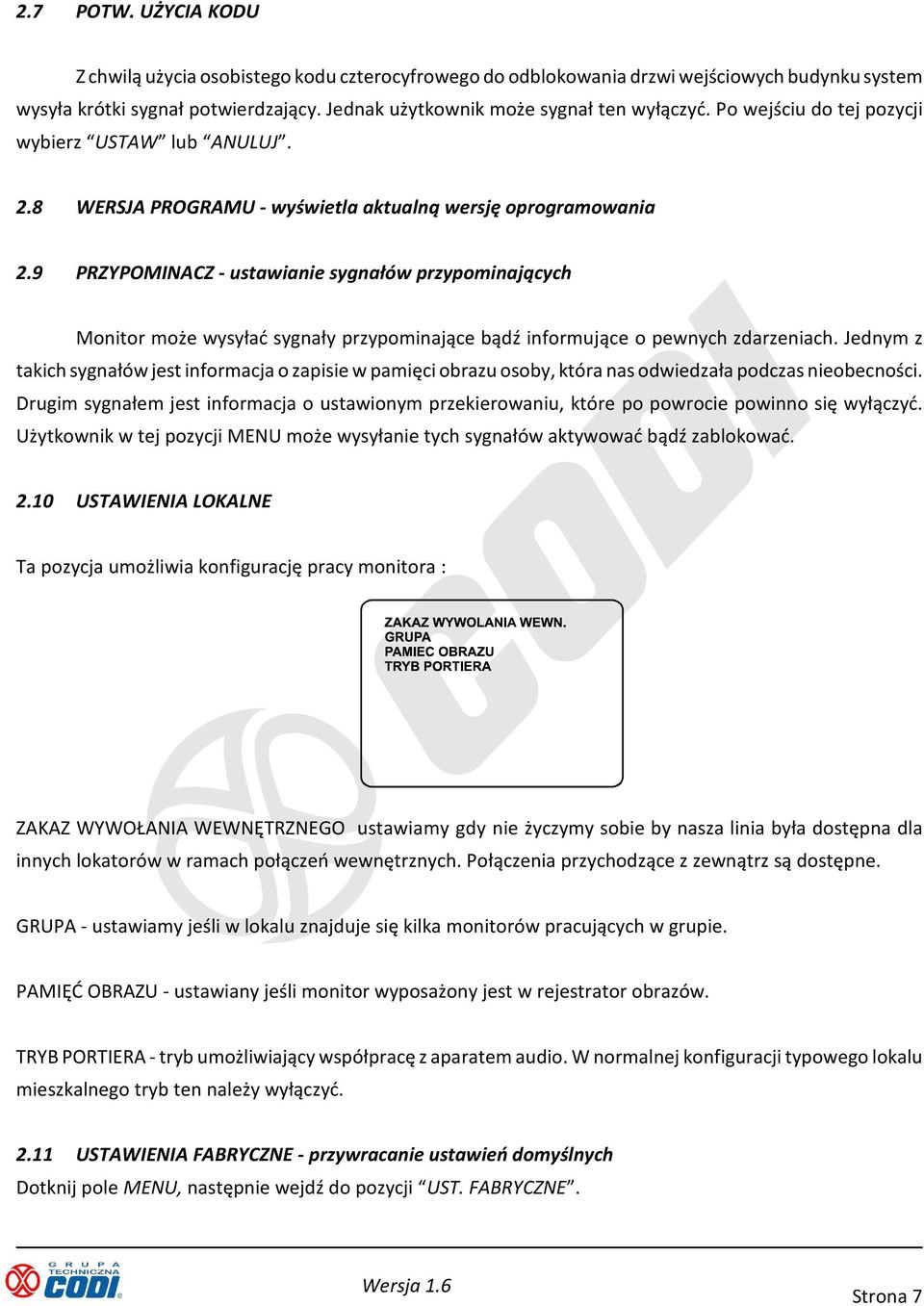 9 PRZYPOMINACZ - ustawianie sygnałów przypominających Monitor może wysyłać sygnały przypominające bądź informujące o pewnych zdarzeniach.