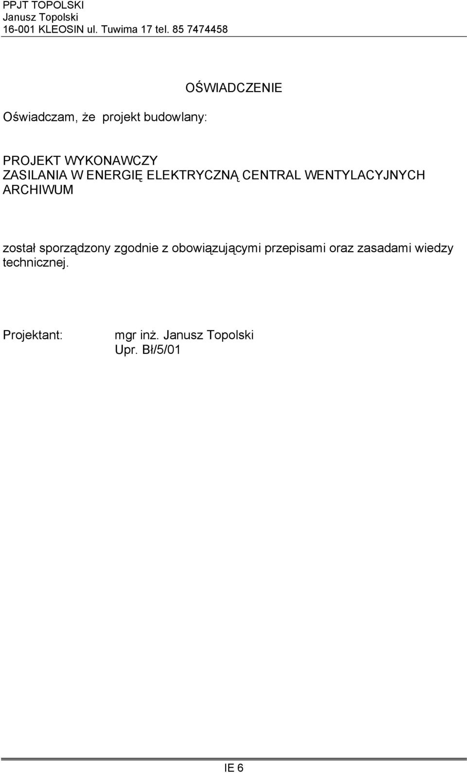 WENTYLACYJNYCH ARCHIWUM został sporządzony zgodnie z