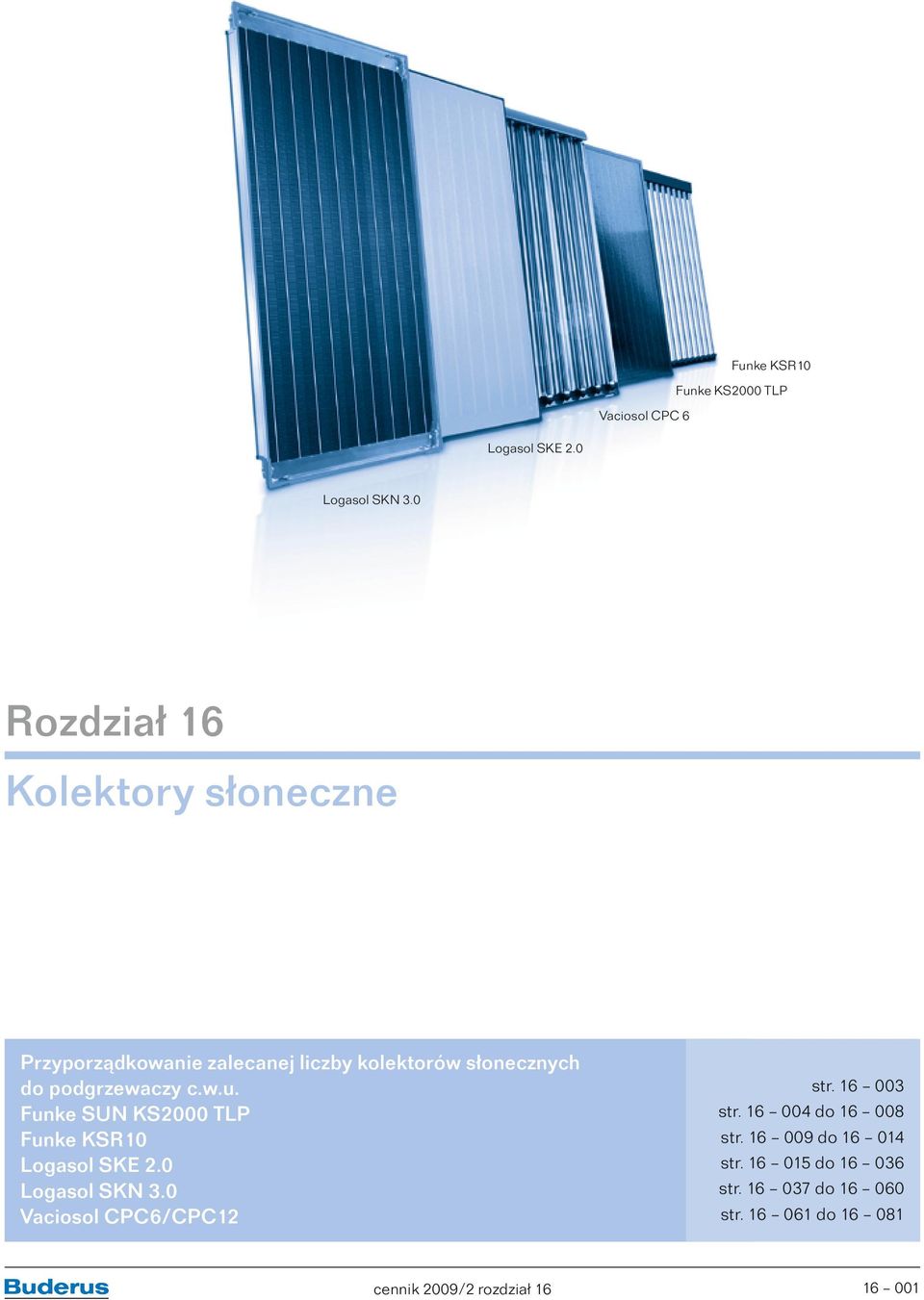 Funke SUN KS2000 TLP Funke KSR10 Logasol SKE 2.0 Logasol SKN 3.0 Vaciosol CPC6/CPC12 str. 16 003 str.