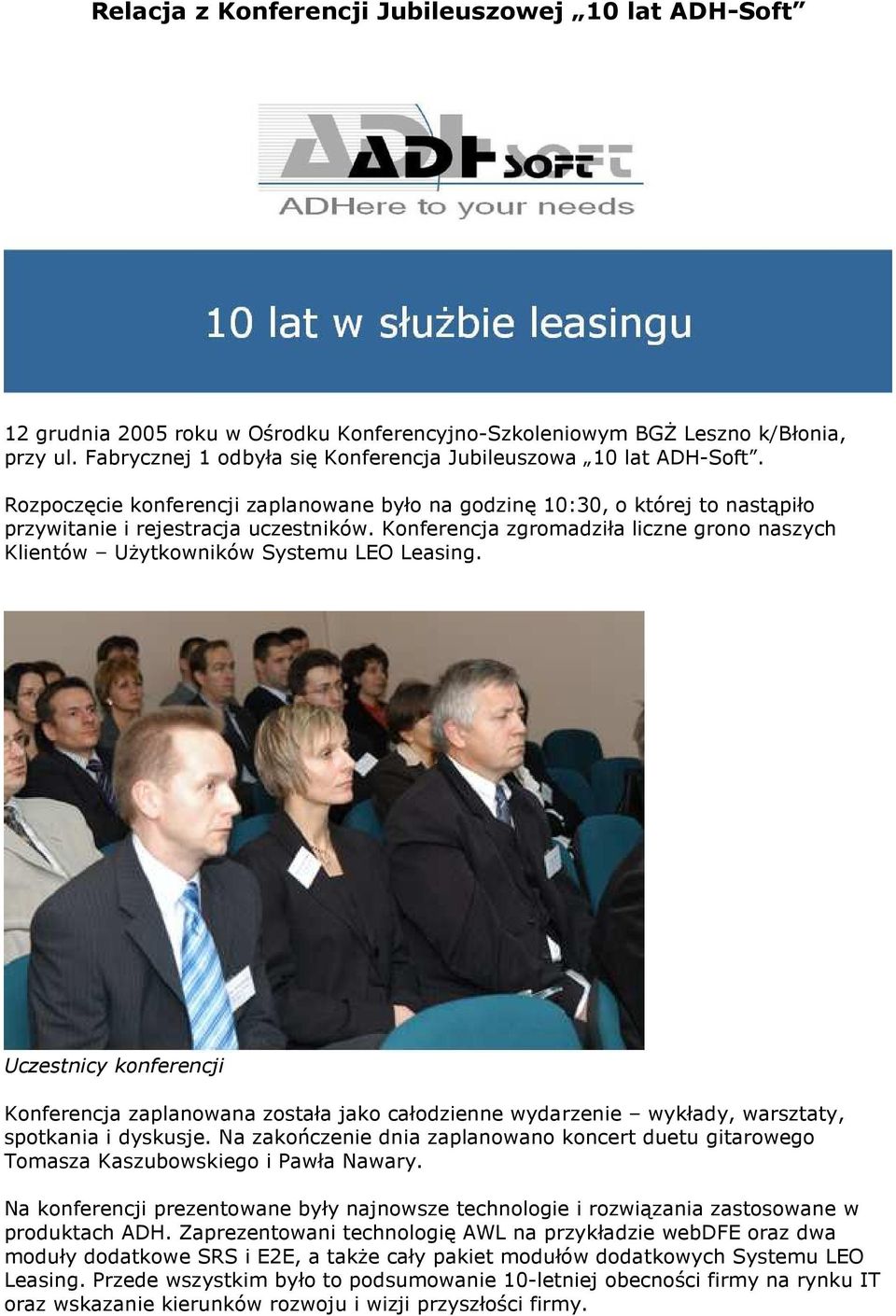 Konferencja zgromadziła liczne grono naszych Klientów Użytkowników Systemu LEO Leasing.