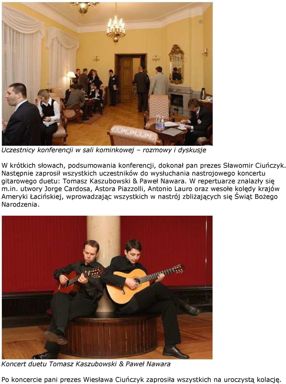 W repertuarze znalazły się m.in.