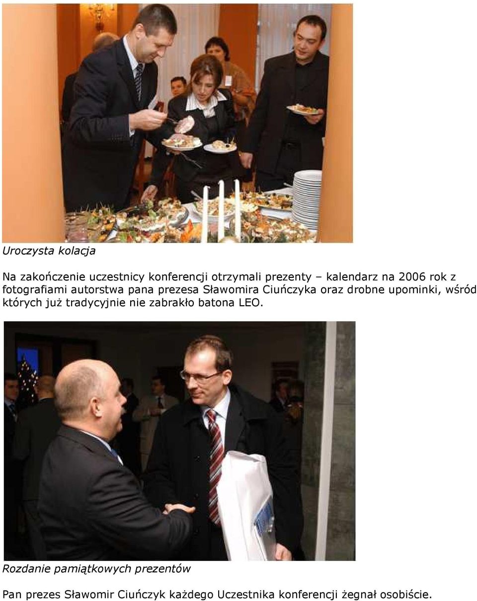 upominki, wśród których już tradycyjnie nie zabrakło batona LEO.